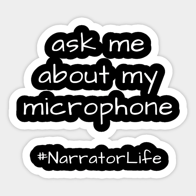Ask Me About My Microphone Sticker by Audiobook Empire